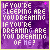 nine identical pixelated with purple backgrounds displaying the text "IF YOU'RE SLEEPING ARE YOU DREAMING IF YOU'RE DREAMING ARE YOU DREAMING OF ME?" in white block letters