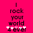 A bright pink background displays pixelated text reading 'I rock your world 4 ever' with four white star icons below the text.