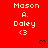 Red background displays repeated text 'Mason A. Daley' with a heart symbol, transitioning to a downward arrow symbol in some instances.