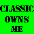 Green and black pixelated text split into two sections with 'CLASSIC OWNS ME' in both, one section inverted.