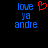 Pixelated text 'love ya andre' in blue with a red heart symbol on black background, shown in two states where the heart is present and absent.