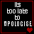 Four identical black square with red borders display white pixelated text reading "Its too late to APOLOGISE" and a single red heart in the bottom-right corner of each