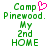 Green pixelated text reads "Camp Pinewood. My 2nd HOME" with a pink heart symbol replacing the 'o' in Camp on one side, while the other side lacks the heart.