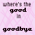 Animated contact sheet of a text-based buddy icon featuring repeated phrases 'where's the good in' and 'goodbye' with heart symbols on a pink patterned background, showing frame-by-frame animation changes.