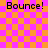 Pixelated text "Bounce!" appears in four corners on a checkered orange and pink background with faint lines