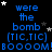 Blue text on black background repeats 'were the bomb (TIC,TIC) BOOOOM!BOOOOM!BOOOOM!BOOOOM!' with scattered white and gray stars.