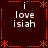 Dark red background with orange dotted border and star motifs, displaying four identical text with 'i love isiah' in white pixelated font