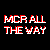 Static digital image with red and white pixelated text "MCR ALL THE WAY" repeated across a black background, featuring one gray rectangular area.