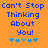 Blue pixelated text on orange background reads "Can't Stop Thinking About You!" with five star-like symbols below, two versions show different symbol arrangements.
