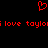 Red pixelated heart symbol above repeating red text reading 'i love taylo' on black background.