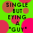 Green background with overlapping pink and brown circles, black text reading "SINGLE BUT EYING A 'GUY'" repeated in a pattern