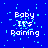 Blue background with cyan pixelated dots and white text reading "Baby It's Raining" in a of five repeated sections