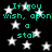 Black background with white stars and repeating cyan text reading "If you wish, upon wish, upon a star" in pixelated font.