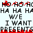 Pixelated text repeats 'HO HO HC' and 'HA HA HAH A', with 'WE I WANT PRESENTS' below, all in black on white background.