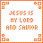 Static pixel art icon with orange and white color scheme featuring text "JESUS IS MY LORD AND SAVIOR" in blocky font surrounded by decorative corner elements.