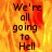 Pixelated text reads "We're all going to Hell" over a fiery orange-yellow background with a gray rectangular area on the right.