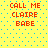 Yellow background with blue dots and red text reading 'CALL ME CLAIRE BABE' in four identical