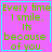 A static image with a bright pink background and cyan border displaying green pixelated text that reads "Every time I smile, Its because of you.".