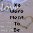 Pixelated image with black text reading "We Were Ment To Be" over a light gray background featuring faint heart and partial word fragments.