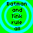 Four identical circular icons with cyan rings on a bright green background display the text "Batman and Tink rule all" in black pixelated font.