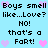 Pixelated text on light blue background with pink and purple hearts, repeating 'Boys smell like...Love? NO! that's a Fart!' in two