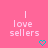 Pink background with white pixelated text 'I love sellers' and two cyan pixelated hearts below the text.