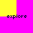 Four identical pixelated 'explore' texts arranged in a on alternating yellow and magenta background sections