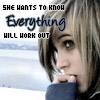 A static image shows a person with short light brown hair holding a cigarette near their mouth, with text overlay reading "SHE WANTS TO KNOW Everything WILL WORK OUT" against a blurred background.