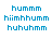 Pixelated blue text on white background displays multiple variations of 'humm' and a full phrase with emoticons.