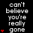 Black background with white text repeating 'can't believe you're really gone' and red heart symbols in varying quantities per