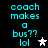 Pixelated cyan text on black background reads 'coach makes a bus?? lol' with two star icons, one white and one gray.