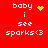 Red background displays white text 'baby i see sparks<3' with yellow heart and spark animations above 'baby' in four