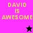 Pixelated text "DAVID IS AWESOME" in yellow on four colored backgrounds with two star icons, one black and one pink.