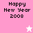 Pixelated 'Happy New Year 2008' text on pink and white backgrounds with a star icon changing color.