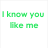 Green and pink pixelated text on white background reads 'I know you like me' and 'you just don't know it yet' in two separate sections.