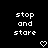 Black background with white pixelated text reading 'stop and stare' in three lines, two heart symbols below the right side of the text.