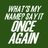 Green background with white pixelated text reading "WHAT'S MY KILLER SAYS ONCE AGAIN" above a person in a light shirt against gray steps, with black bar text below.