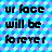 Pixelated text on a blue-purple cross-patterned background reads 'ur face will be forever' in black block letters.