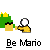 Four pixel-art buddy icons arranged in a , each showing different poses of a character with green hair and yellow clothing holding a white ball, labeled "Be Mario" below