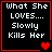 Four identical black square with red borders display white pixelated text reading "What She LOVES.... Slowly Kills Her" and a single red heart icon in the bottom-right corner of each