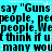 A static image with cyan background and black pixelated text repeating "Guns say 'Guns people, pepeople, pe people. Wepeople. We think if ut think if u many. wou many. wou" with white star-like symbols.