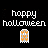 Pixelated 'happy halloween' text above a ghost icon with orange and gray patterned body on black background.
