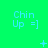 Bright green background with repeated light blue text 'Chin Up =]' in a , each containing distinct small symbols like plus signs and dots