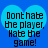 Two identical pixelated heart-shaped icons with blue background and black text reading 'Dont hate the player. Hate the game!' displayed side-by-side.