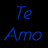 Four animated frames of text displaying "Te Amo" in different colors arranged in a 2x2 contact sheet on black background.