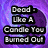 Purple swirling background with six black text blocks containing phrases like "Dead - Like A Candle You Burned Out" and "Scream - To Be Heard."