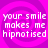 Pixelated text reads 'your smile makes me hypnotised' on a pink and purple spiral background with four identical quadrants.