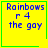 Yellow square icon with blue text "Rainbows r 4 the gay" and green border; one frame shows a small green heart, another shows a small green star at bottom-right corner.