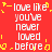 Red background with white text repeating 'love like you've never loved before' and yellow pixelated symbols scattered around.