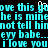 Pixelated cyan text on black background with a white cursor blinking at the top center, displaying repeated phrases like "ove this grove" and "i love you".